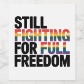 Still Fighting For Full Freedom LGBTQ America 250t Wijn Etiket (Enkel label)