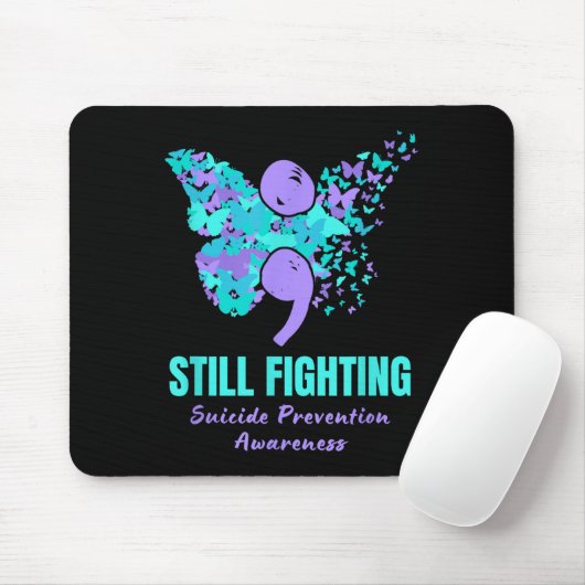 Still Fighting Suicide Prevention Awareness Butter Muismat (Met muis)