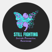 Still Fighting Suicide Prevention Awareness Butter Ronde Sticker (Voorkant)