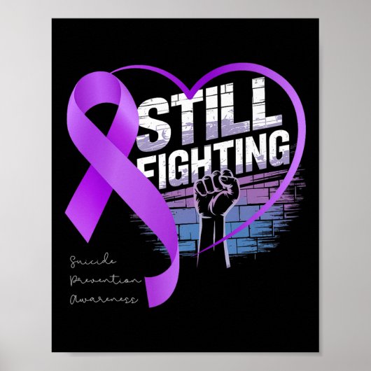 Still Fighting Suicide Prevention Awareness Purple Poster (Voorkant)