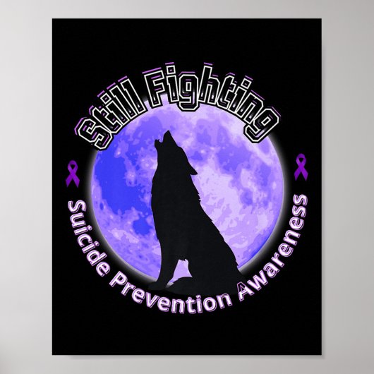 Still Fighting Suicide Prevention Awareness Wolf P Poster (Voorkant)