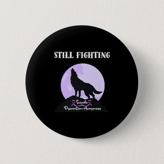 Still Fighting Suicide Prevention Awareness Wolf P Ronde Button 5,7 Cm (Voorkant)