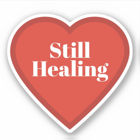 Still Healing Heart Sticker - Relatable Sticker (Voorkant)