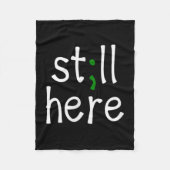 Still Here, Semi-colon, Mental Health Awareness Fleece Deken (Voorkant)