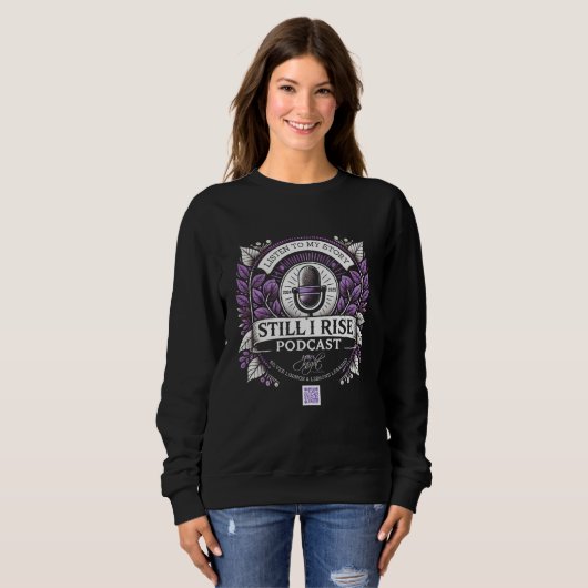 Still I Rise Podcast Dames Sweatshirt (Voorkant volledig)