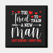 Still In Love With Her - Too Tired To Train A New  Magneet (Voorkant)