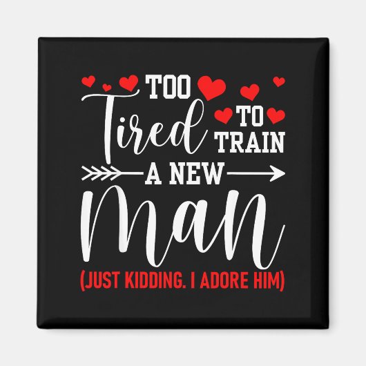 Still In Love With Her - Too Tired To Train A New  Magneet (Voorkant)