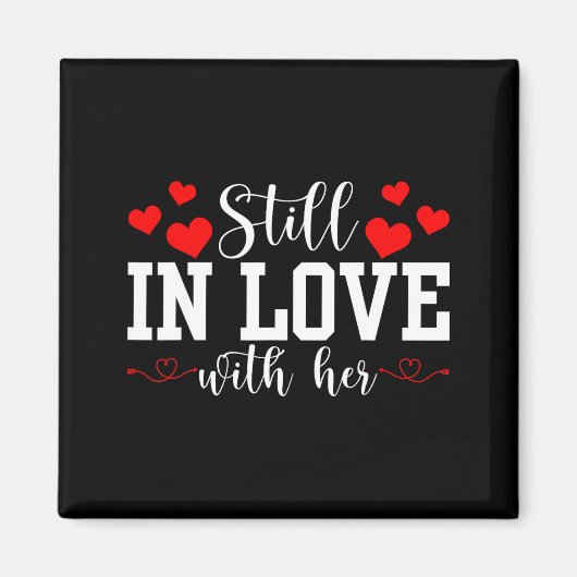 Still In Love With Her - Too Tired To Train A New  Magneet (Voorkant)