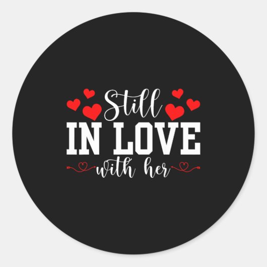 Still In Love With Her - Too Tired To Train A New  Ronde Sticker (Voorkant)