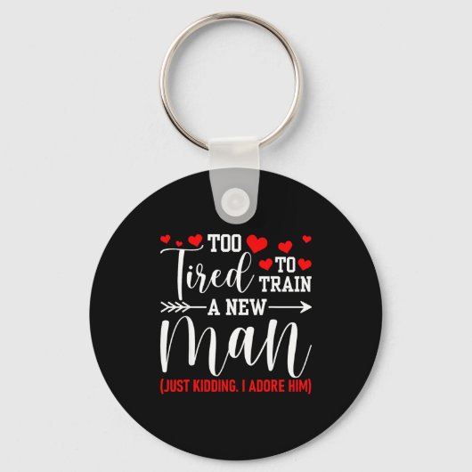 Still In Love With Her - Too Tired To Train A New  Sleutelhanger (Voorkant)