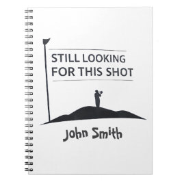Still Looking For This Shot Custom Name Art Notitieboek