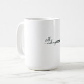 Still Making Moves Koffiemok (Voorkant links)