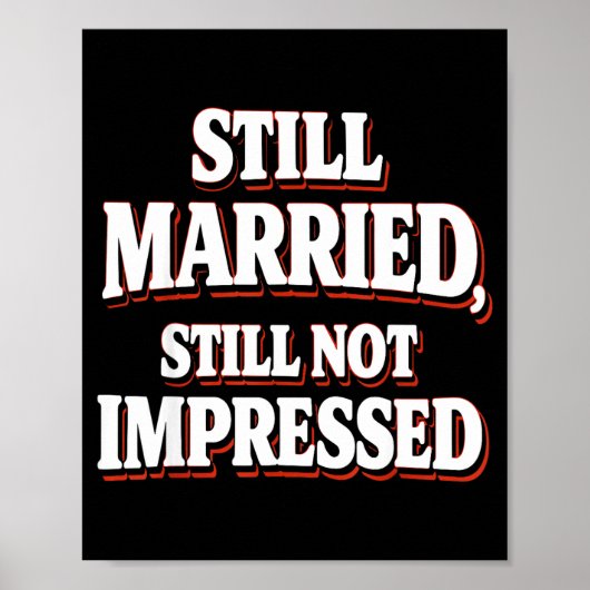 Still Married Not Impressed Retro Funny Anti Valen Poster (Voorkant)