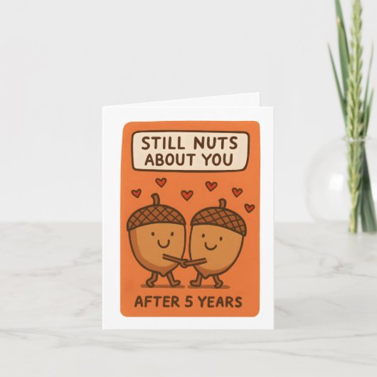 Still Nuts About You After 5 Years Kaart (Voorkant)