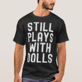 Still Plays With Dolls voodoo retro distressed vin T-shirt (Voorkant)