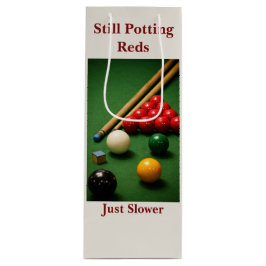 Still Potting Reds Just Slower Funny Snooker Wine  Wijn Cadeautas