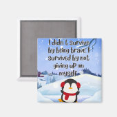 Still Standing™ – A Gentle Survival Quote Magneet (Voorkant / Achterkant)