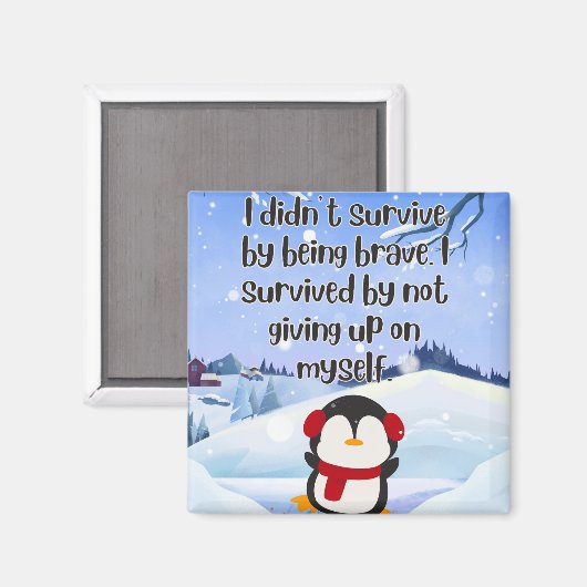 Still Standing™ – A Gentle Survival Quote Magneet (Voorkant / Achterkant)