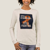 "Still Standing. Still Fighting."T-Shirt Tri-Blend Shirt (Voorkant)