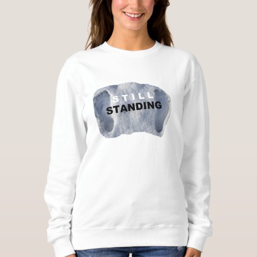 STILL STANDING - Sweatshirt (Voorkant)