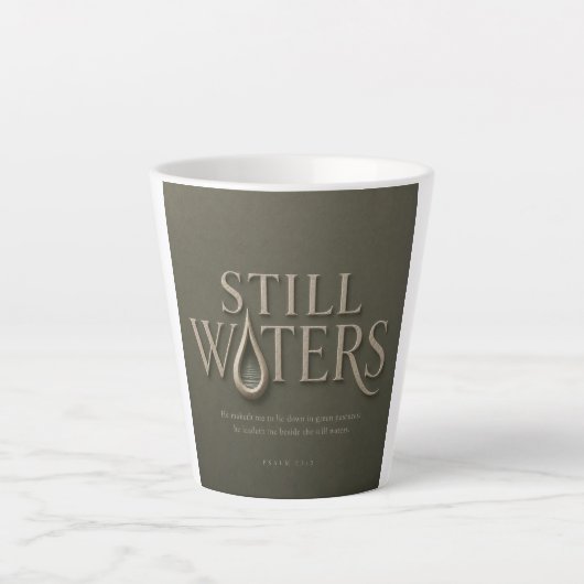 STILL WATERS | PSALM 23:2 | LATTE MOK (Voorkant)