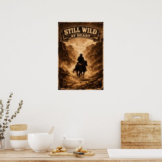 Still Wild at Heart Poster (Keuken)