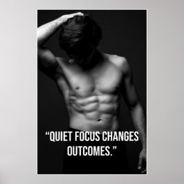 Stille Focus Verandert Uitkomsten – Quote Poster