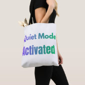Stille Modus Geactiveerd – Vetgedrukt Tekst Design Tote Bag (Dichtbij)