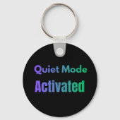 Stille Modus Geactiveerd – Vetgedrukte Tekst Ontwe Sleutelhanger (Voorkant)