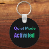 Stille Modus Geactiveerd – Vetgedrukte Tekst Ontwe Sleutelhanger (Voorkant)