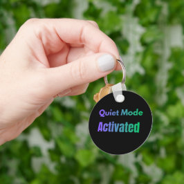 Stille Modus Geactiveerd – Vetgedrukte Tekst Ontwe Sleutelhanger
