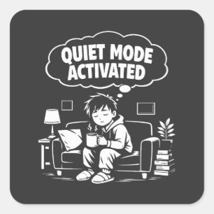Stille Modus Geactiveerd Vierkante Sticker