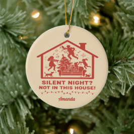 Stille Nacht Niet in Dit Huis Grappig Kerstmis Keramisch Ornament