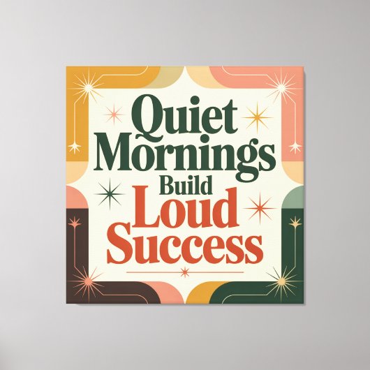 Stille ochtenden bouwen luid succes canvas afdruk (Voorkant)
