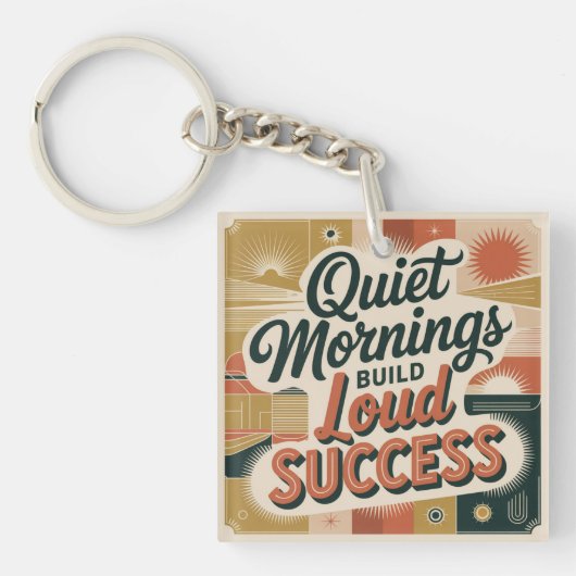 Stille ochtenden bouwen luid succes sleutelhanger (voorkant)