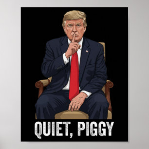Stille Varkens Donald Trump Sarcastische Politieke Poster