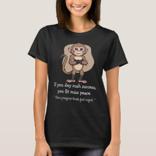 Stille Voortgangs Aap – Mindful Levensstijl T-Shir T-shirt