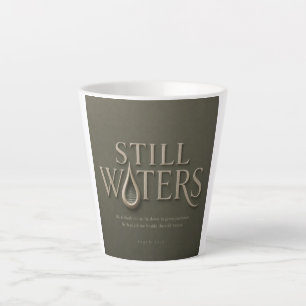  STILLE WATEREN   PSALM 23:2   LATTE MOK