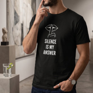 Stille Zekerheid Stilte Is Mijn Antwoord Grafisch T-shirt