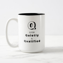 Stilletjes en Gekwalificeerd Q - Gepersonaliseerde Tweekleurige Koffiemok