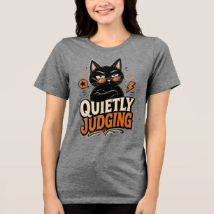 Stilletjes oordelende Zwarte Kat – Grappige Sarcas Tri-Blend Shirt