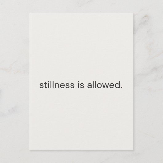 Stillness Is Allowed – zachte herinnering kaart” Briefkaart (Voorkant)