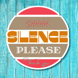 Stilte alsjeblieft, wees stil sticker