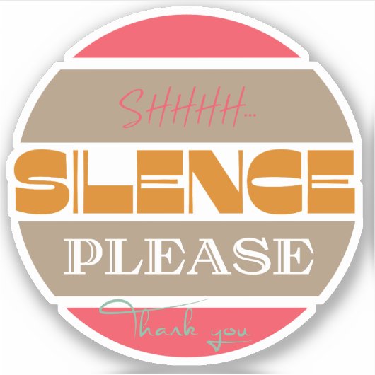 Stilte alsjeblieft, wees stil sticker (Voorkant)