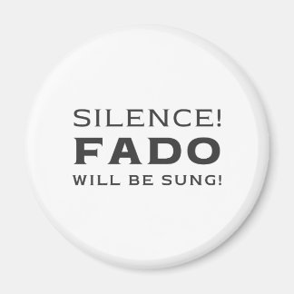 Stilte! Fado wordt gezongen! Magneet