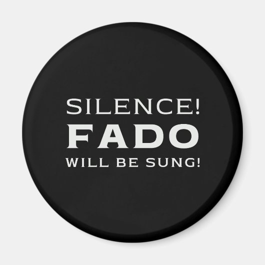 Stilte! Fado wordt gezongen! Magneet (Voorkant)