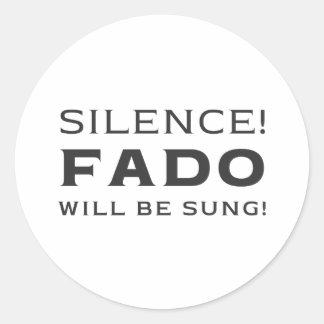 Stilte! Fado wordt gezongen! Ronde Sticker