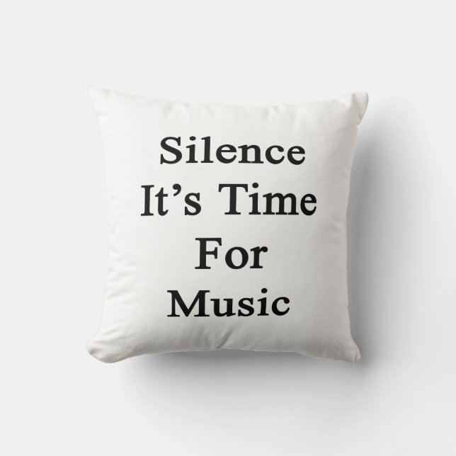 Stilte Het is tijd voor muziek Kussen (Voorkant)