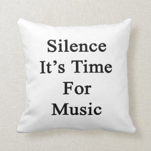 Stilte Het is tijd voor muziek Kussen