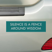 Stilte is een Fench Around Wisdom Bumpersticker (Op auto)